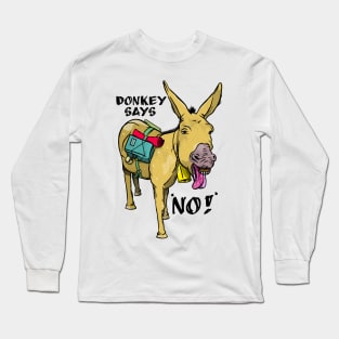 Stubborn Donkey Long Sleeve T-Shirt